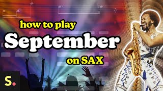 How to play September on Sax | Saxplained