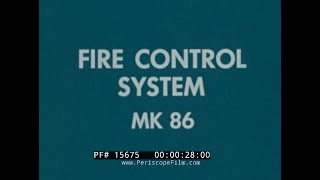 U.S. NAVY MARK 86 MOD 3 DIGITAL GUN FIRE CONTROL SYSTEM  1974 TRAINING FILM  15675