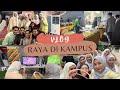 LAST RAYA DI KAMPUS!!! ☹️☹️UNIKL MIIT✨✨