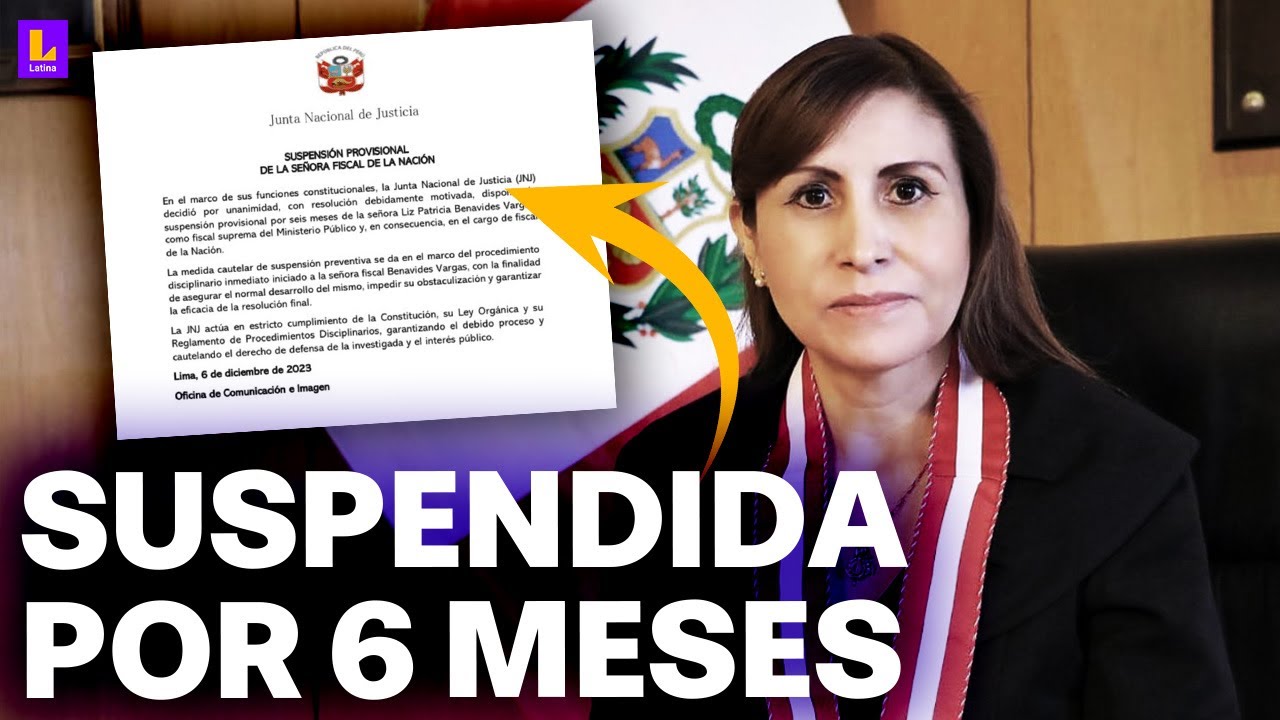 Fiscal De La Nación Patricia Benavides Es Suspendida 6 Meses Por La ...