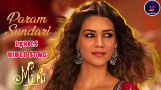 Param Sundari - Lyrics video song | Mimi | Best High Quality Music 🎧 | KSP MUSIC TAMIL 🎼
