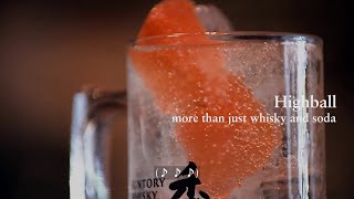 Suntory Toki | Highball: More than Just Whisky and Soda