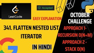 Flatten Nested List Iterator | Leetcode - 341| Medium | Python | Recursion | Stack | Hindi | Google