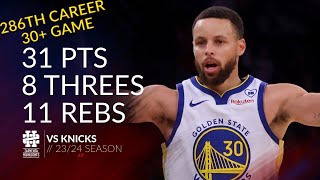 Stephen Curry 31 pts 8 threes 11 rebs vs Knicks 23/24 season