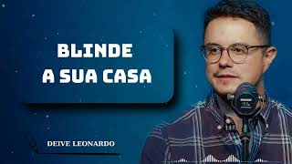 Blinde a sua casa - Deive Leonardo Office