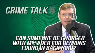 Can Someone Be Charged For Remains Found In Backyard? More Police Officers Under Attack!