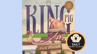 King Pig (Nick Bland) - Daily Read Aloud