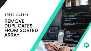 Remove duplicates from sorted array - 2 pointers