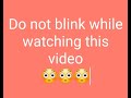 Do not blink while watching this video!(Level:Easy)