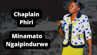 Chaplain Phiri - Minamato Ngaipindurwe