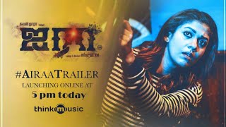 Airaa Official Trailer - Tamil | Nayanthara