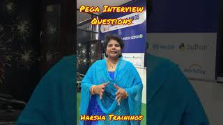 Pega Interview Question 38 | Pega Challenging Questions | Pega Shorts | Harsha Trainings