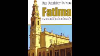 Susret: "Fatima, uz stotu obljetnicu ukazanja – vodič za hodočasnike", fra Tomislav Pervan