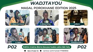 🟢#2ème Partie Wadjtayou Porokhane 2025 Dahira Mame Diarra Usine Bén Taly @REOMAOTV