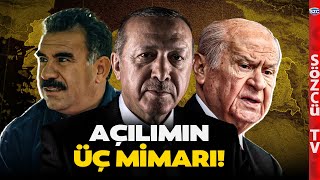 Türkiye'nin Gözü Burada! Açılımın Üç Mimarı: Bahçeli Erdoğan Öcalan!