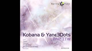 Kobana \u0026 Yane3Dots - BN2 1TW (Blood Groove \u0026 Kikis Remix)