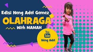 NENG ADEL GEMES BANGETT SESI OLAHRAGA DENGAN MAMAH!!!