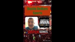 Dustin DeMars Sports ep:30 Talking about the Wednesday night Wars and wwe survivor series 2019