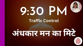 9:30 PM Andhkar Mann Ka Mite | Traffic Control