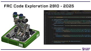 FRC Code Exploration 2910 - 2025