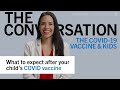 What to expect after your child’s COVID vaccine - Edith Bracho-Sanchez, MD