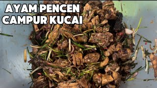 KERABU AYAM PENCEN CAMPUR KUCAI