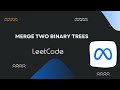 Merge Two Binary Trees - LeetCode 617 - C++ - عربي