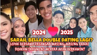 SYED SADDIQ, ANDI ARSYIL,BELLA, PUTERI SARAH DOUBLE DATE LAGI? MOGA DIPERMUDAHKAN!🥹🤲