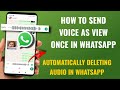 How to Send a View-Once Voice Message on WhatsApp | Automatically Deleting Audio on WhatsApp English