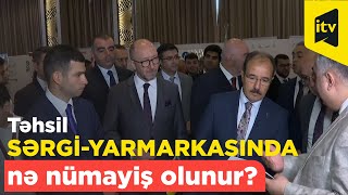 Təhsil sərgi-yarmarkasında nə nümayiş olunur?