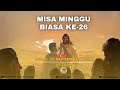 Misa Ahad | Hari Minggu Biasa Ke-26, 2024