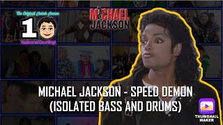 Michael Jackson - Speed Demon (Isolated Bass and Drums)