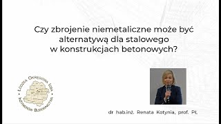 KONF_NTB3 prof. R. Kotynia: Czy zbrojenie niemetaliczne może być alternatywą do stalowego...?