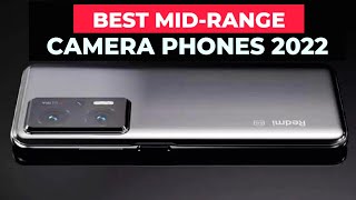 Top 5 Best MID-RANGE Camera Phones 2022