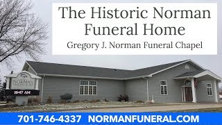 * Norman Funeral Home, Generations Of Dignified Service To Greater Grand Forks