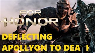 For Honor | Deflecting Apollyon to Death in Hard Mode Difficulties