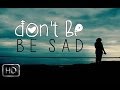 Don't Be Sad | Beautiful Nasheed With Awesome Reminder | Music Free | YAFU | HD