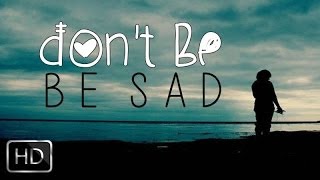 Don't Be Sad | Beautiful Nasheed With Awesome Reminder | Music Free | YAFU | HD