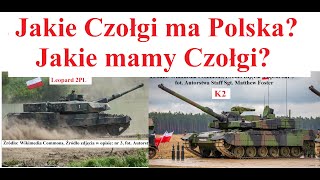 Jakie Czołgi ma Polska - Jakie Mamy czołgi