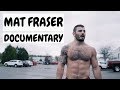 Mat Fraser Fittest Man on Earth | Documentary