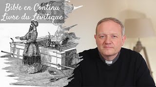 La Bible en continu - Le Lévitique