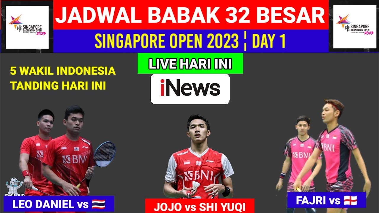 Jadwal Singapura Open 2023 Hari Ini Babak 32 Besar Day 1 ¦ Singapore ...