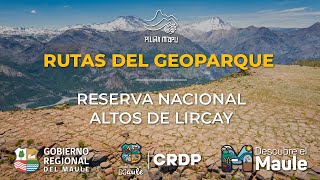 Reserva Nacional Altos de Lircay - Rutas Turístico Patrimoniales del Geoparque Pillanmapu