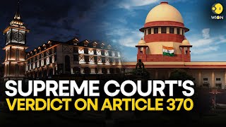SC verdict on Article 370: Here's what India's apex court ruled | WION Originals