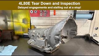 4L80E Teardown and Inspection - Stalling & Delayed Engagements
