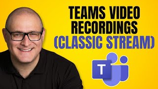 How to access Teams Video Recordings in MS Stream