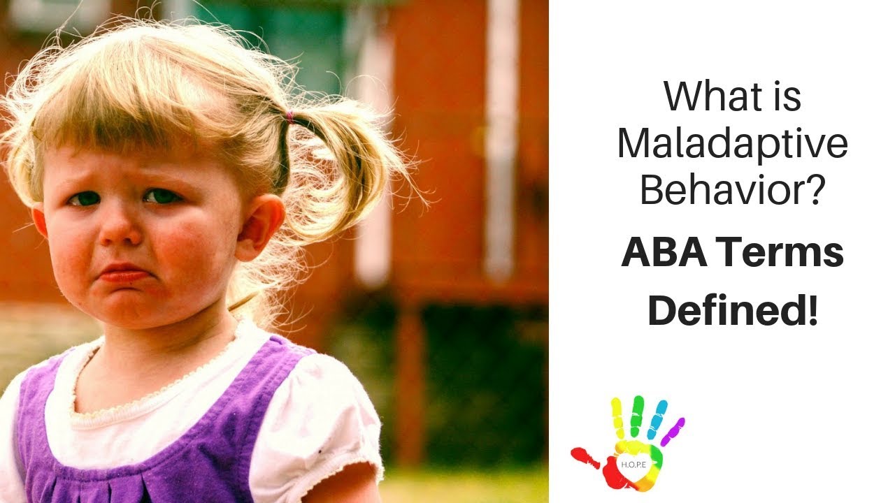 What Is A Maladaptive Behavior Aba Terms Explained Youtube What Is A Maladaptive Behavior Aba Terms Explained Youtube