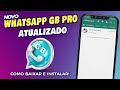 SAIU!!! Novo WHATSAPP GB PRO Atualizado ((Como Baixar e Instalar))