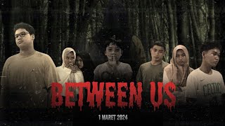 Between Us - XII IPA 1 SMAN 1 Banjarmasin