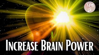 Increase Brain Power | Enhance Intelligence | Brain Hemisphere Synchronization | IQ to improve